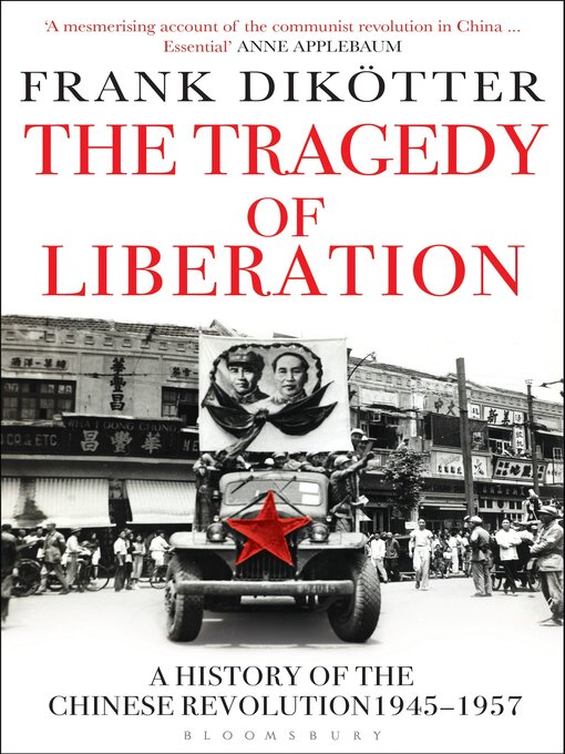 Title details for The Tragedy of Liberation by Frank Dikötter - Available